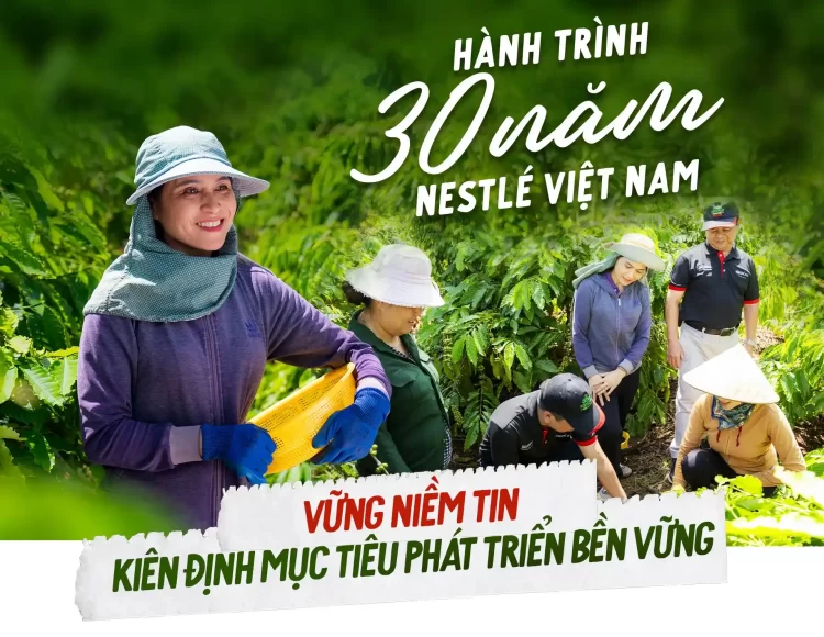 Nestlé Việt Nam và sự gắn kết với thị trường nội địa